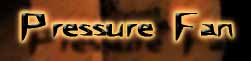 Pressure Fan Free Tutorial Secret Detailed